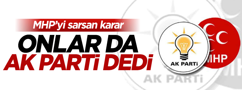 MHP'den AK Parti'ye dev katılım