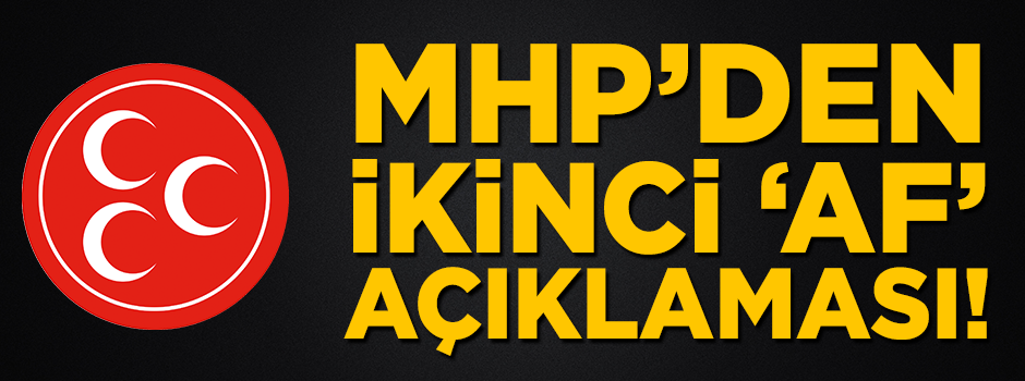 MHP'den art arda ikinci 'af' açıklaması! 160 bin kişi serbest kalacak