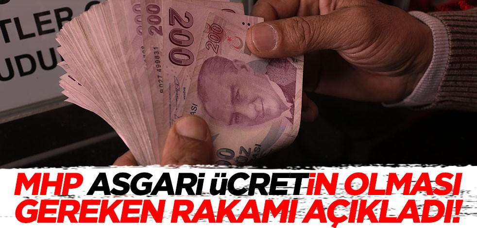 MHP'den asgari ücret açıklaması! Rakam verdiler