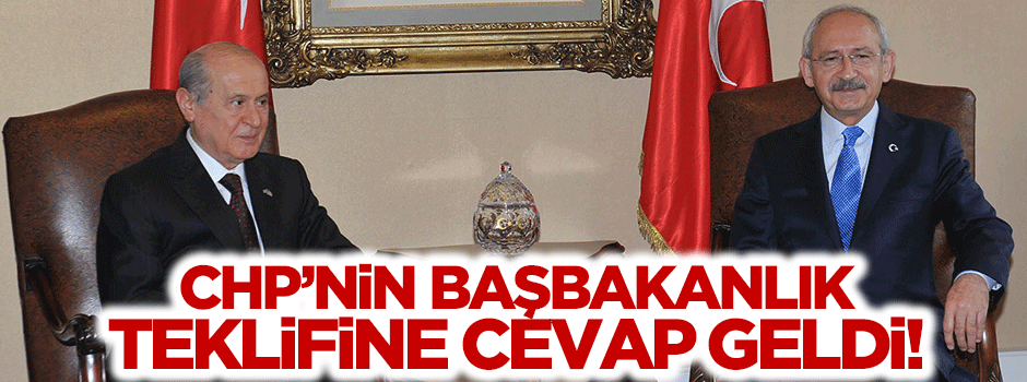 MHP‘den CHP'nin ‘Başbakanlık‘ teklifine cevap geldi