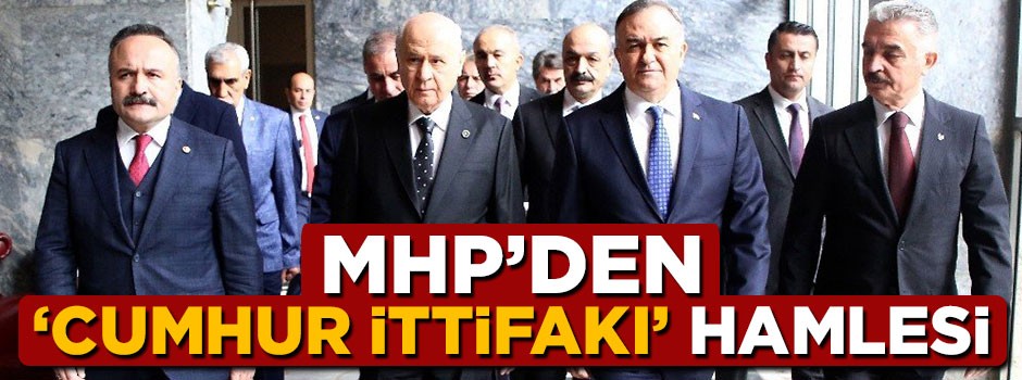 MHP'den 81 ilde 'cumhur ittifakı' hamlesi
