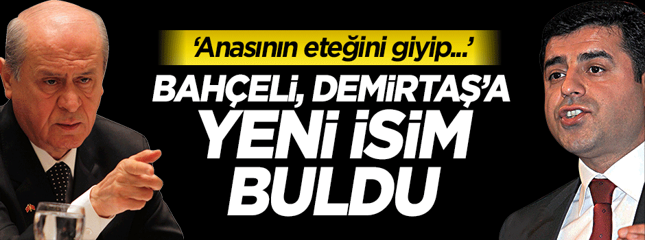 MHP'den Demirtaş'a yeni isim: Selo namlı oğlan
