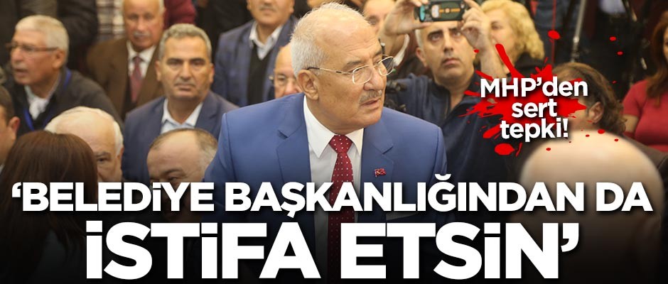 MHP'den istifa eden başkana sert tepki!