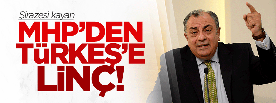 MHP'den Türkeş'e linç!
