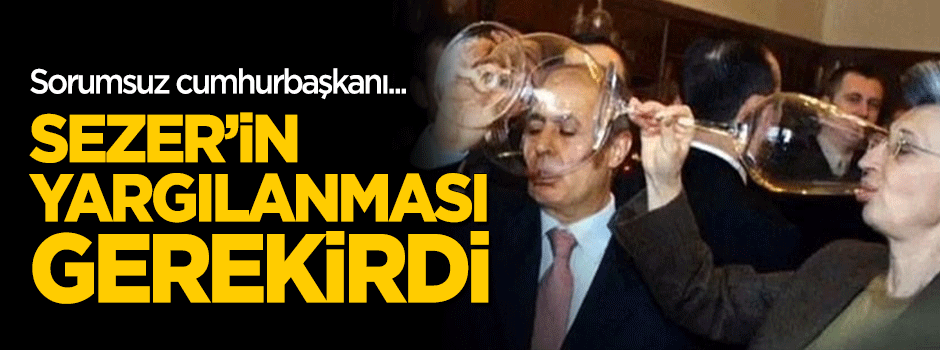 MHP'li Akçay: Sezer'in yargılanması gerekirdi
