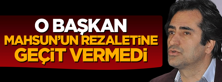 MHP'li Anamur Belediye Başkanı Mahsun Kırmızıgül'ün filmini yasakladı