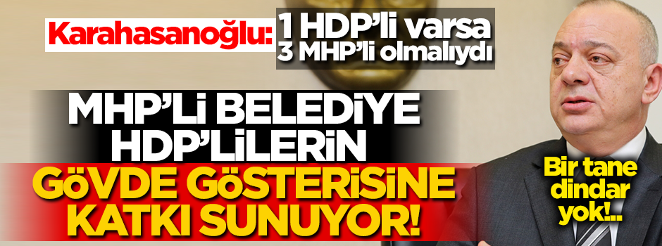 MHP'li Belediye, HDP'lileri işte böyle el üstüne tutuyor!