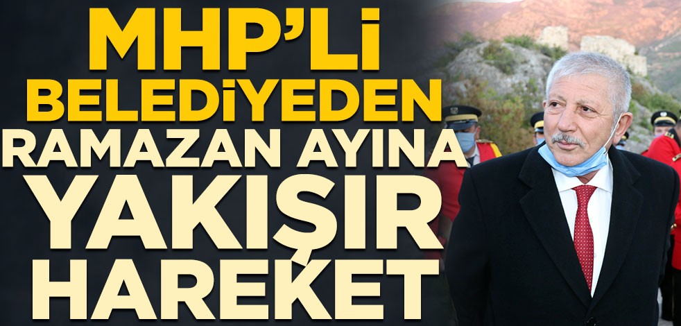 MHP’li belediyeden Ramazan ayına yakışır hareket