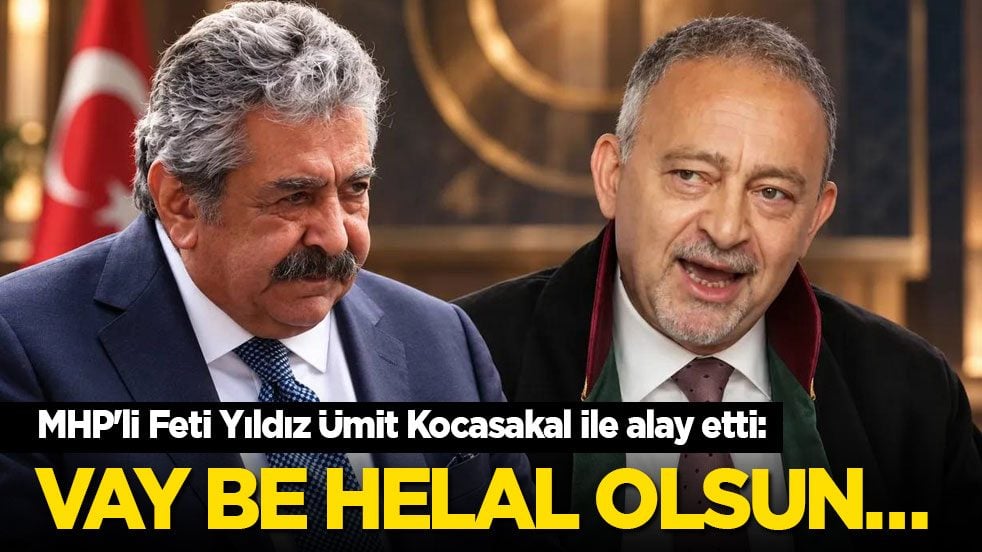 MHP'li Feti Yıldız Ümit Kocasakal ile alay etti: Vay be helal olsun…
