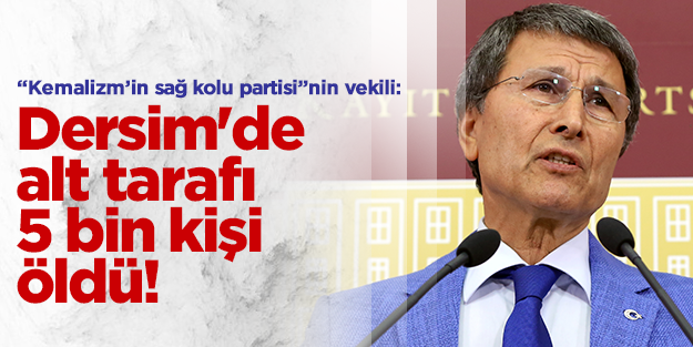 MHP'li Halaçoğlu'nun 'Dersim'de alt tarafı 5 bin kişi öldü' sözü Meclis'i karıştırdı