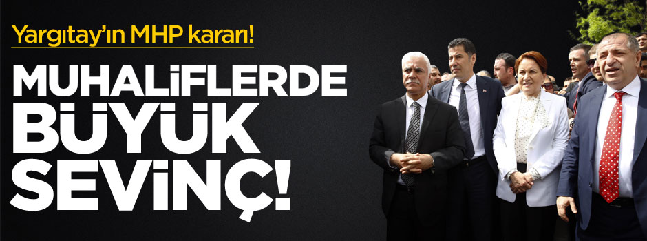 MHP'li muhaliflerden ilk açıklamalar