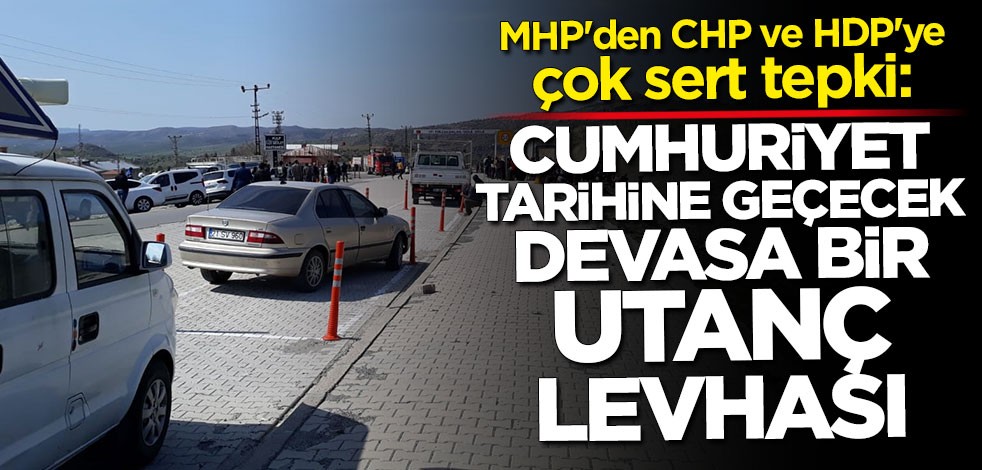 MHP'li Semih Yalçın'dan CHP ve HDP'ye sert tepki: Cumhuriyet tarihine geçecek devasa bir utanç levhası