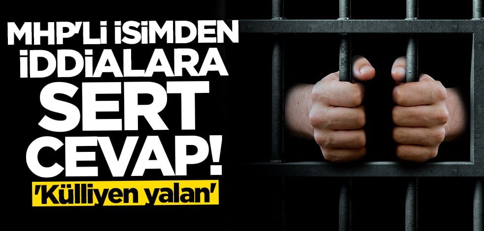MHP'li Semih Yalçın'dan iddialara sert cevap: Külliyen yalan