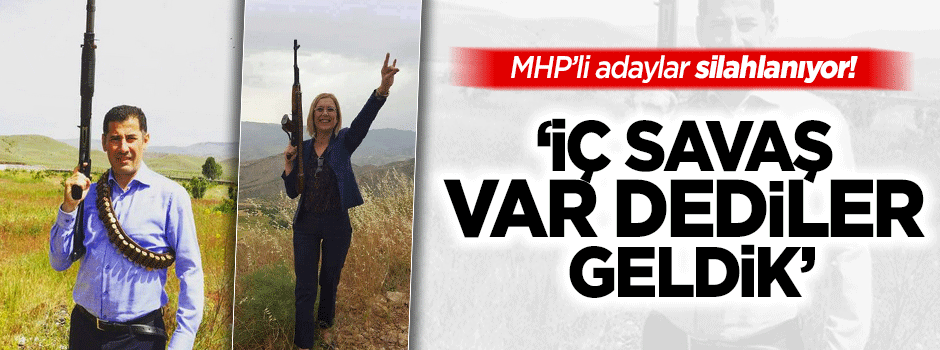 MHP’li vekil adayları silahlanıyor