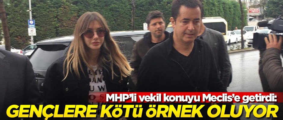 MHP'li vekil Meclis'e taşıdı: Gençlere kötü örnek oluyor