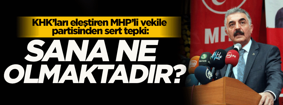 MHP'li vekile partisinden sert tepki
