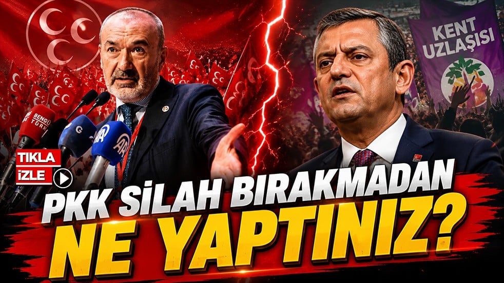 MHP'li Yıldırım'dan Özgür Özel'e çok sert sözler: PKK silah bırakmadan önce ne yaptınız?