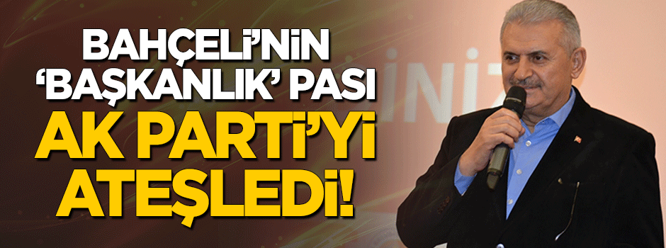 MHP'nin 'başkanlık' pası AK Parti'yi hareketlendirdi!