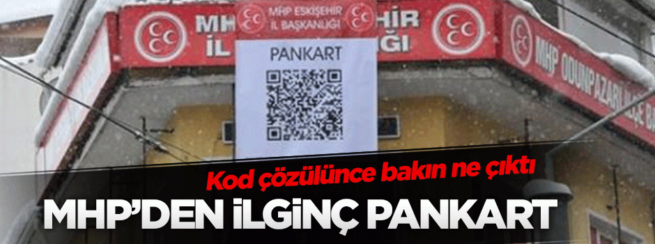 MHP'nin bu pankartı şok etti!