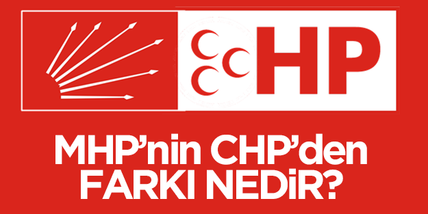 MHP’nin CHP’den farkı nedir?