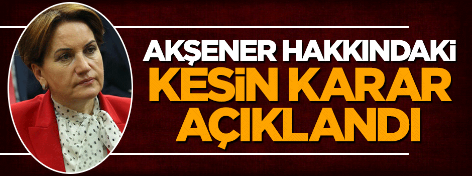 MHP'nin kapıları Meral Akşener ve Ümit Ozdağ'a tamamen kapandı