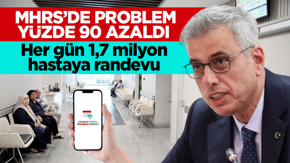 MHRS’de problem yüzde 90 azaldı! Her gün 1,7 milyon hastaya randevu!