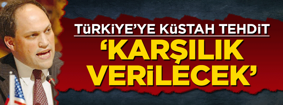 Michael Rubin'den Türkiye'ye küstah tehdit