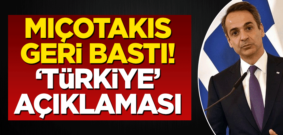 Miçotakis geri bastı! 'Türkiye' açıklaması
