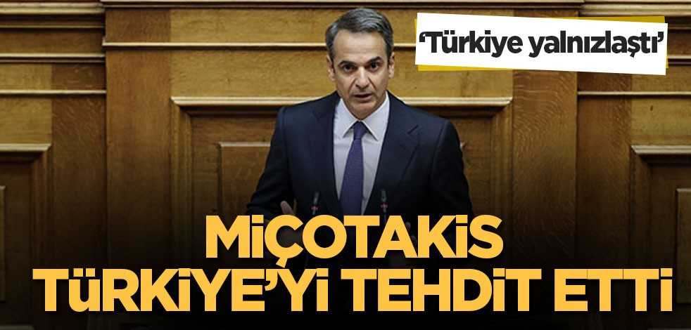 Miçotakis Türkiye’yi tehdit etti