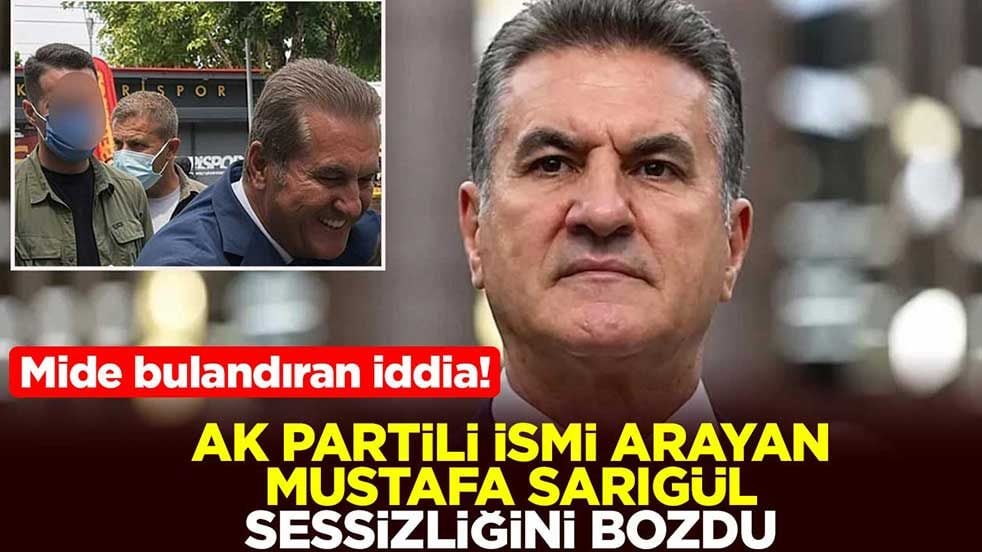Mide bulandıran iddia! AK Partili ismi arayan Mustafa Sarıgül sessizliğini bozdu