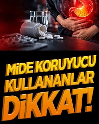 Mide koruyucu kullananlar dikkat!