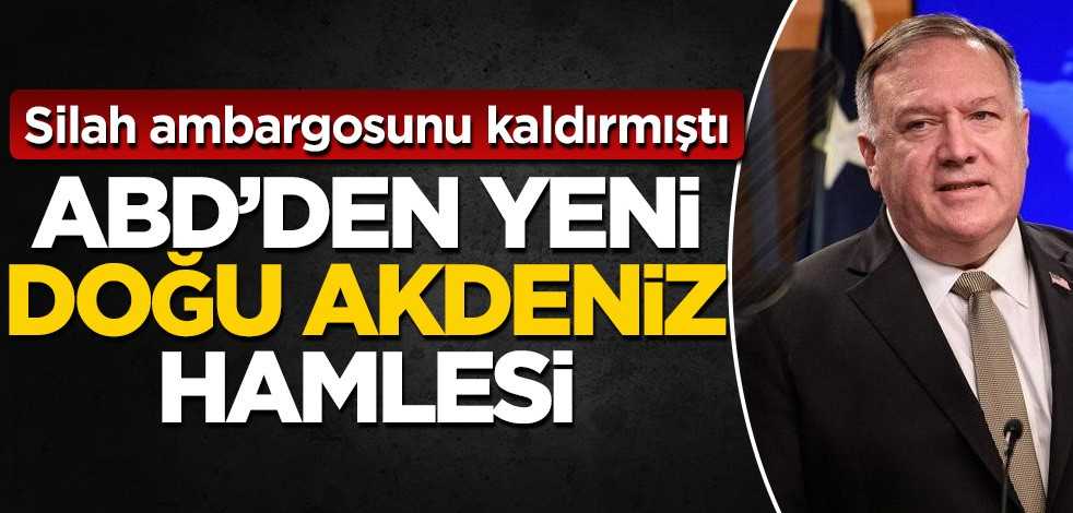 Mike Pompeo Doğu Akdeniz için harekete geçiyor