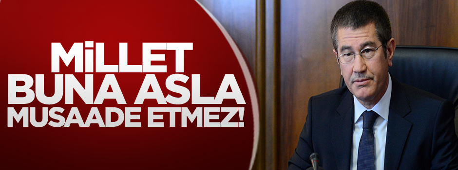 'Millet buna izin vermeyecek'