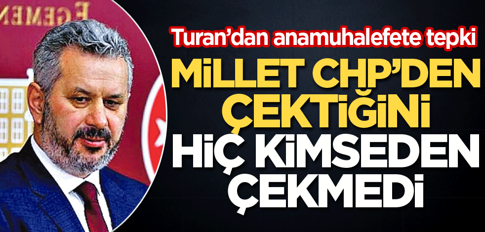 Millet CHP’den çektiğini hiç kimseden çekmedi