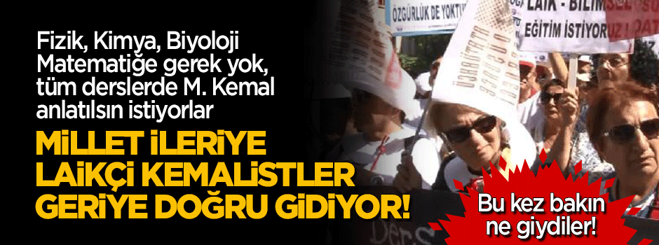 Millet ileriye Kemalistler geriye doğru gidiyor! Bu kez de önlük giydiler