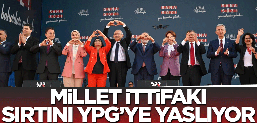 Millet İttifakı sırtını YPG’ye yaslıyor