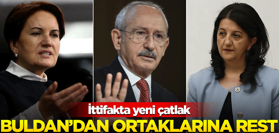 Millet İttifakı'nda yeni çatlak! Buldan'dan muhalefete rest