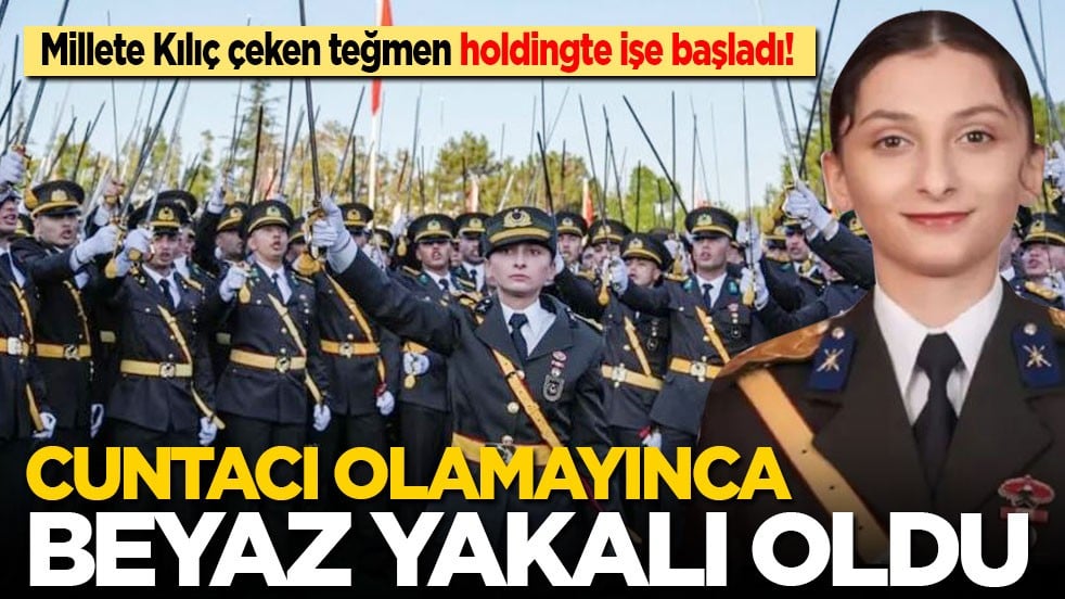 Millete Kılıç çeken teğmen holdingte işe başladı! Cuntacı olamayınca beyaz yakalı oldu!