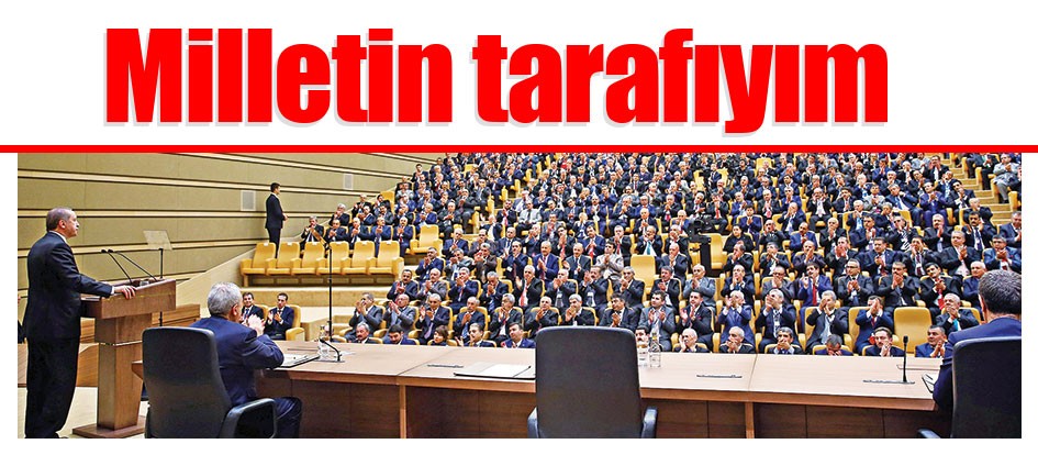 Milletin tarafıyım