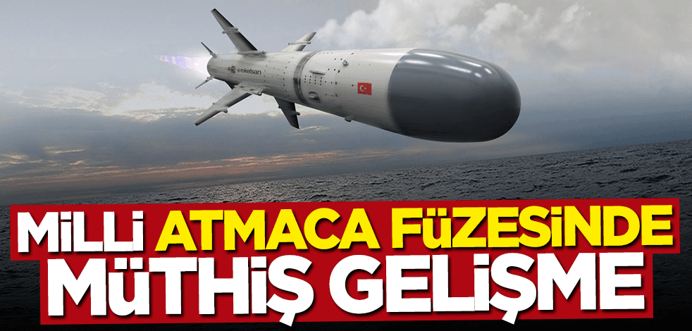 Milli ATMACA Füzesinde müthiş gelişme!