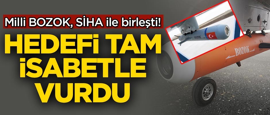 Milli BOZOK, SİHA ile birleşti! Hedefi tam isabetle vurdu
