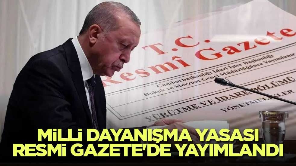 Milli Dayanışma Yasası Resmi Gazete'de yayımlandı