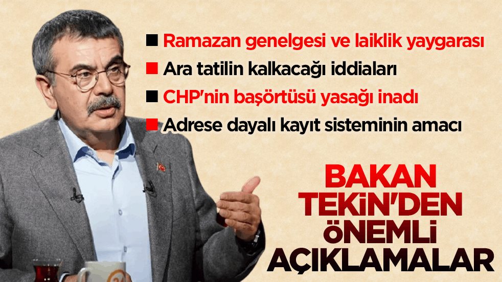 Milli Eğitim Bakanı Tekin’den önemli açıklamalar
