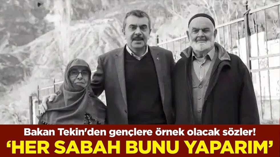 Milli Eğitim Bakanı Yusuf Tekin'den gençlere örnek olacak sözler! 