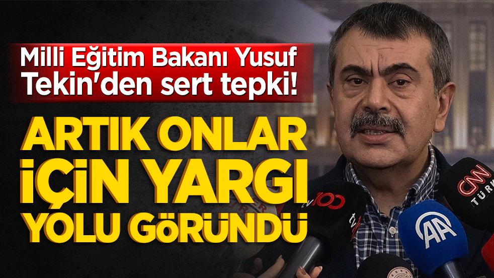 Milli Eğitim Bakanı Yusuf Tekin'den sert tepki! Müslüman Türk milletine "gerici" diyenlere yargı yolu göründü!