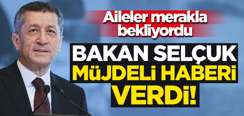 Milli Eğitim Bakanı Ziya Selçuk'tan flaş açıklama: "Bugün içinde olumlu bir haber gelecek"