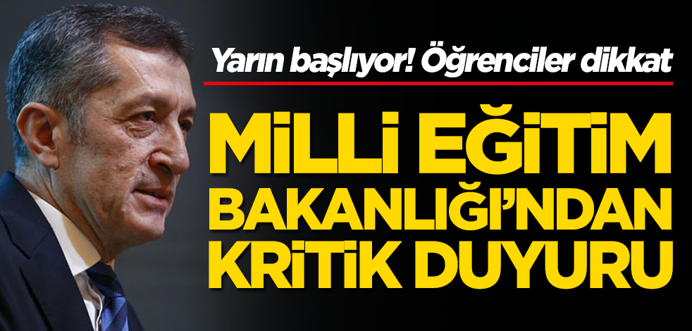 Milli Eğitim Bakanlığı kritik açıklamayı yaptı: Yarın başlıyoruz