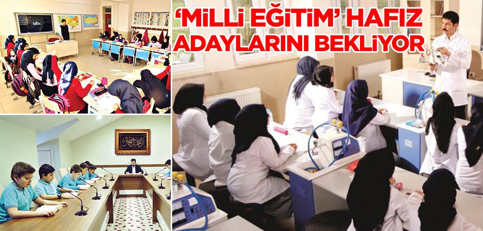 'Milli Eğitim' hafız adaylarını bekliyor