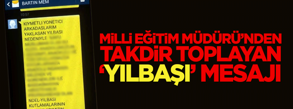 Milli Eğitim Müdürü'nden takdir toplayan 'yılbaşı' mesajı