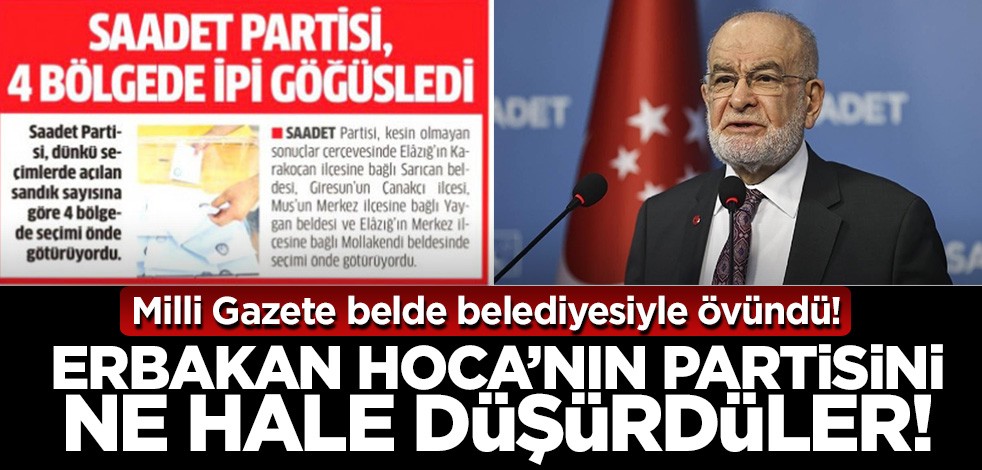 Milli Gazete belde belediyesi ile övündü! Erbakan Hoca'nın partisini ne hale düşürdüler